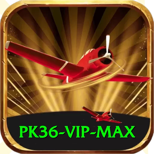 PK36 - VIP Max - 2