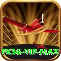 PK36 - VIP Max